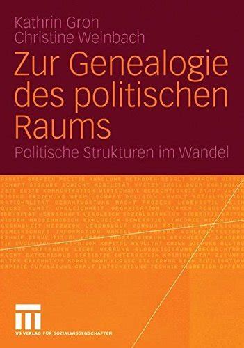 Buy Zur Genealogie des politischen Raums: Politische Strukturen im ...