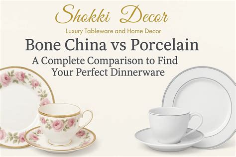 Bone China Vs Porcelain: Ultimate Guide to Luxury Dinnerware | The ...