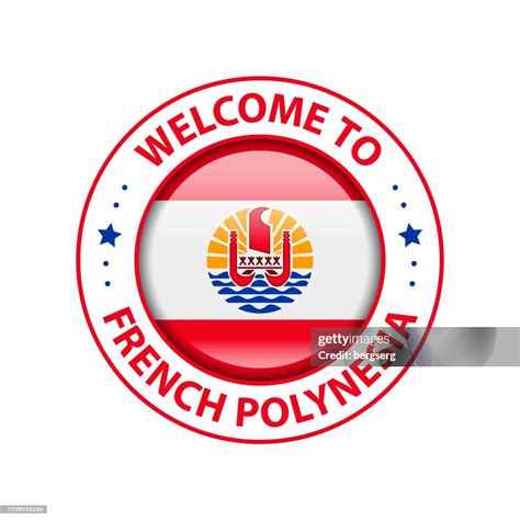 Vector Stamp Welcome To French Polynesia Glossy Icon With National Flag ...