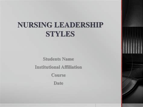 SOLUTION: Nursing leadership styles - Studypool