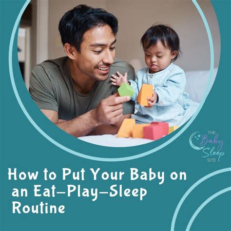 Mastering the Eat Play Sleep Routine: A Guide for Parents