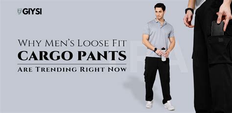 Why Men’s Loose Fit Cargo Pants Are Trending Right Now – GIYSI
