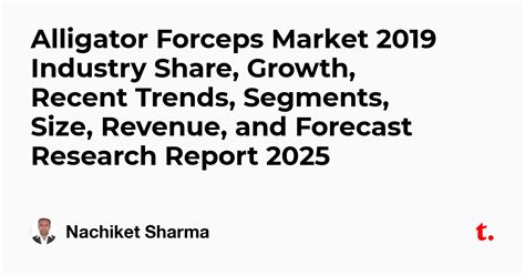 Alligator Forceps Market 2019 Industry Share, Growth, Recent Trends ...