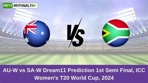 AU-W vs SA-W Dream11 Tips 1st Semi Final | 100% Research