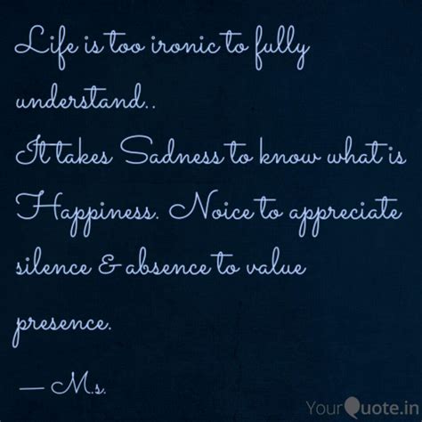 Life is too ironic to ful... | Quotes & Writings by Manvi sah | YourQuote
