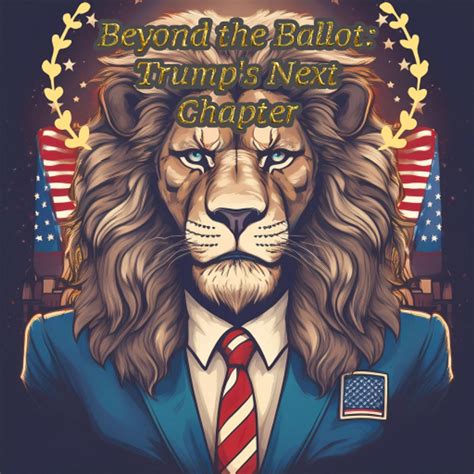 「Beyond the Ballot: Trump's Next Chapter」ポッドキャスト - Apple Podcast
