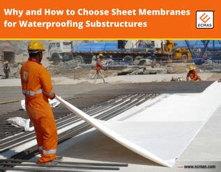 Why and How to Choose Sheet Membranes for Waterproofing Substructures