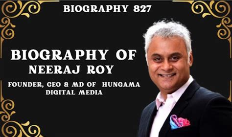 Biography of Neeraj Roy: Founder, CEO & MD of Hungama Digital Media