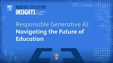 Podcast: Responsible Generative AI: Navigating the Future of Education