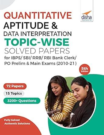 Quantitative Aptitude & Data Interpretation Topic-wise Solved Papers ...