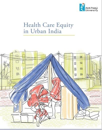 Health Care Equity in Urban India - Azim Premji University