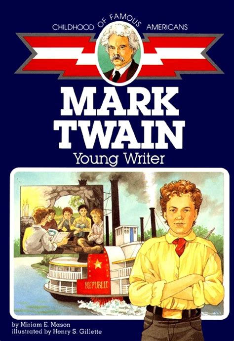 Mark Twain: Young Writer (Childhood of Famous Americans) - Kindle ...