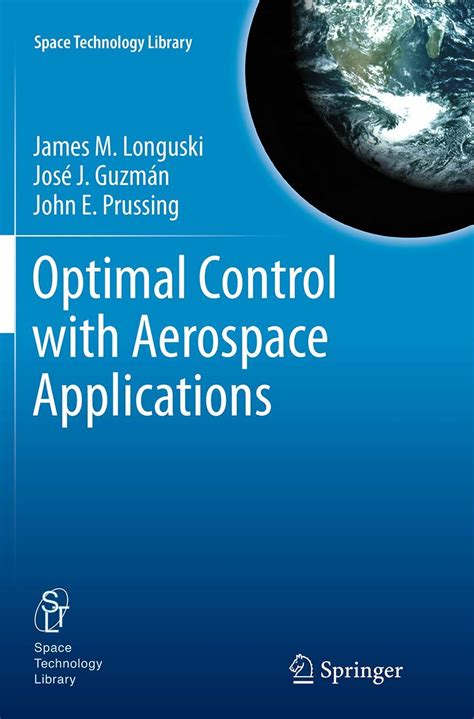 Buy Optimal Control with Aerospace Applications: 32 (Space Technology ...