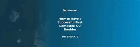 How to Have a Successful First Semester at CU Boulder - Untapped Learning