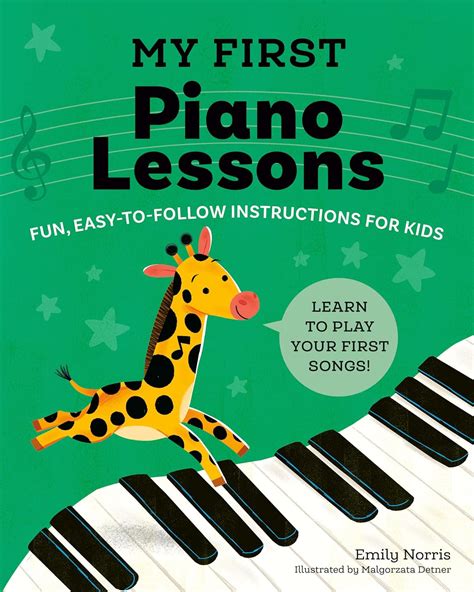 My First Piano Lessons: Fun, Easy-to-Follow Instructions for Kids (My ...