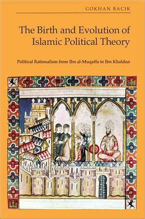 Buy The Birth and Evolution of Islamic Political Theory: Political ...
