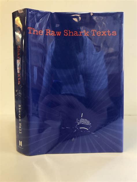 THE RAW SHARK TEXTS [SIGNED] by Hall, Steven: Hardcover (2007) First ...