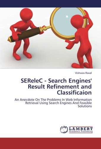 SEReleC - Search Engines' Result Refinement and Classificaion: An ...