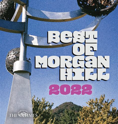 Best of Morgan Hill 2022 by Weeklys - Issuu