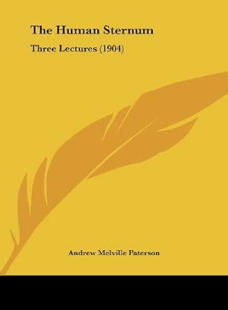 Buy The Human Sternum: Three Lectures (1904) Book Online at Low Prices ...