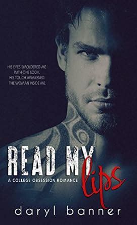 Read My Lips (A College Obsession Romance) eBook : Banner, Daryl ...