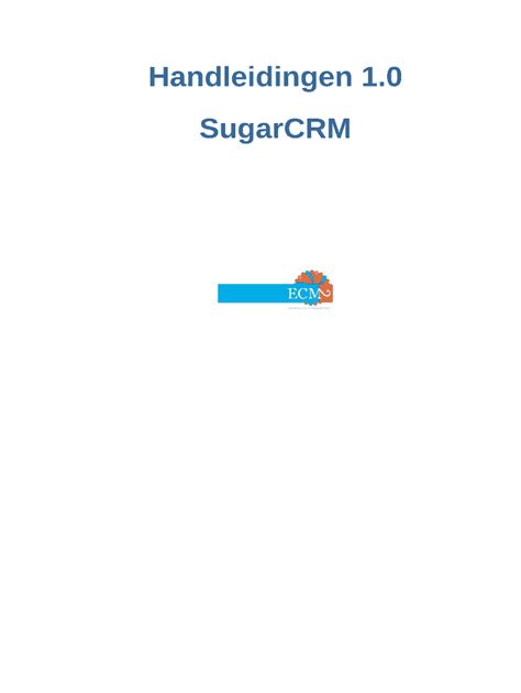 Fillable Online In dit document vind je de handleidingen voor SugarCRM ...