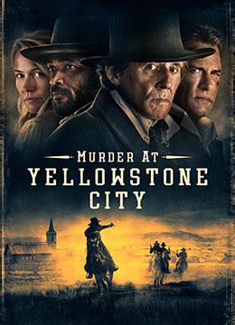 《黄石镇谋杀案》2022年美国西部电影在线观看_蛋蛋赞影院