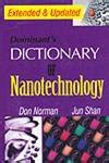 Dominant's Dictionary of Nanotechnology (Extended and Updated) : Don ...