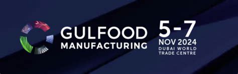 GULFOOD MANUFACTURING 2024