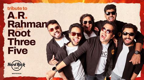 Tribute to AR Rahman ft. Root Three Five – Things to Do in Bangalore ...