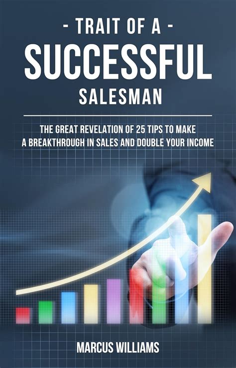 Trait of a successful salesman: The great revelation of 25 tips to make ...