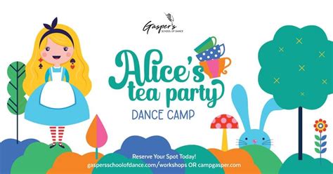 Alices Tea Party Dance Camp, Gasper's School of Dance South Studio ...