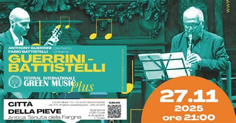 Guerrini & Battistelli Live - 9a Edizione Festival Internazionale Green ...