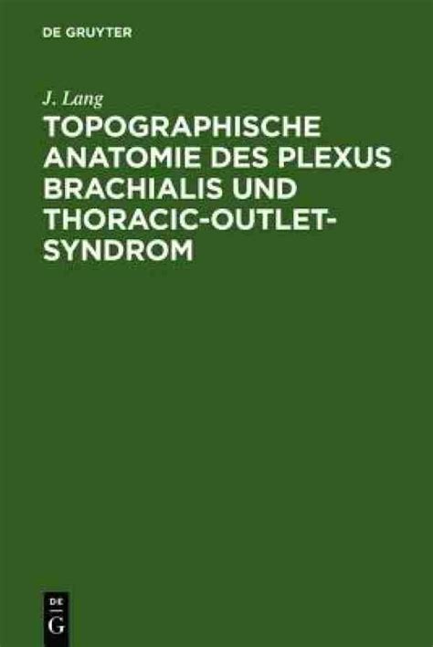 Topographische Anatomie Des Plexus Brachialis Und Thoracic-Outlet ...