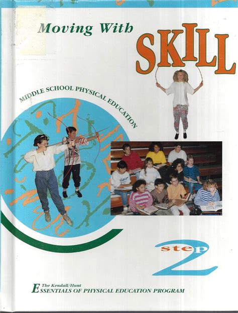 Buy Moving With Skill (MIDDLE SCHOOL PHYSICAL EDUCATION, STEP 2) Book ...