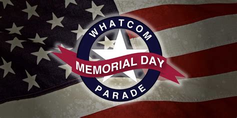 Whatcom Memorial Day Parade – May 27, 2023 downtowm Bellingham WA