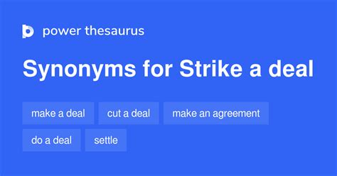 STRIKE A DEAL Synonyms: 342 Similar Words & Phrases