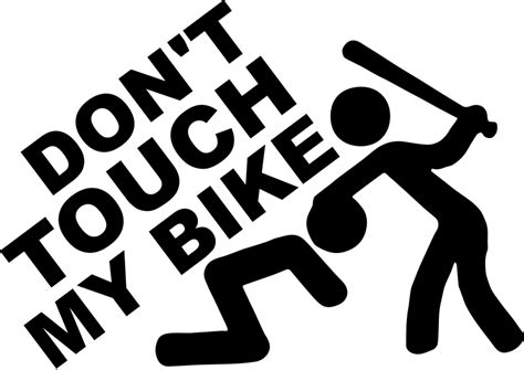 Don't touch my bike Motorcycle stickers - TenStickers