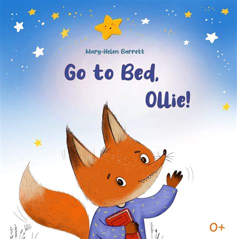 Go to Bed, Ollie: The Illustrated Bedtime Fairy Tale about a Little Fox ...