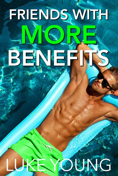 Friends With More Benefits (Friends With Benefits Series by Luke Young ...