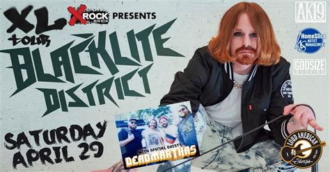 XROCK Presents Blacklite District at the Loud American w/ special ...