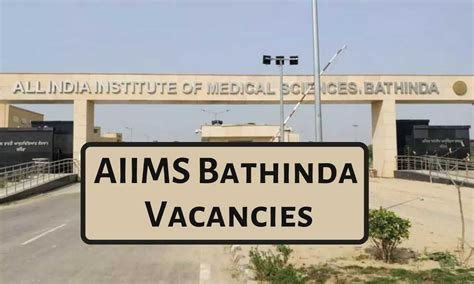 Vacancies For Faculty Post In Various Departments At AIIMS Bathinda ...