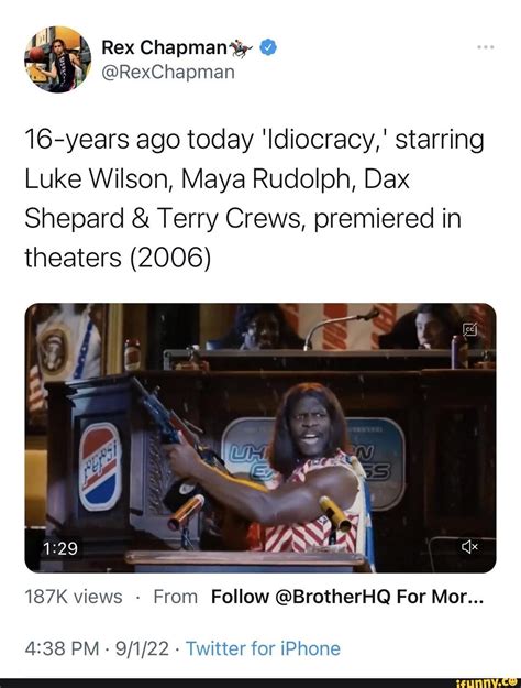 16-years ago today 'Idiocracy,' starring Luke Wilson, Maya Rudolph, Dax ...