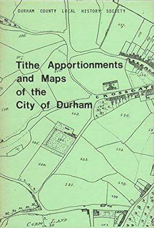 Buy Tithe Apportionments and Maps of the City of Durham Book Online at ...