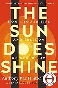 [Anthony Ray Hinton] The Sun Does Shine:- How I Found Life and Freedom ...