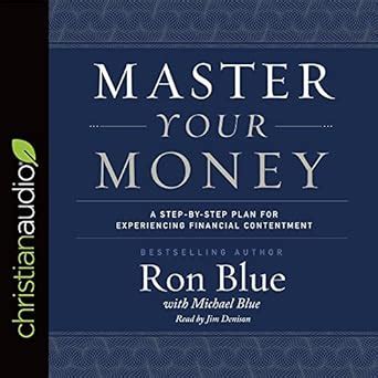 Master Your Money: A Step-by-Step Plan for Experiencing Financial ...