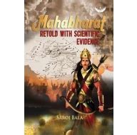 Mahabharat: RETOLD WITH SCIENTIFIC EVIDENCE| Garuda Prakashan