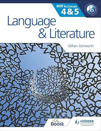 Language and Literature for the IB MYP 4 & 5: By Concept (MYP By ...