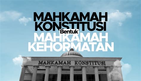 Mahkamah Konstitusi Bentuk Majelis Kehormatan