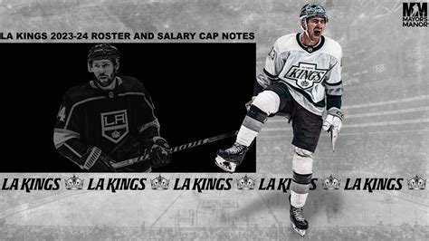 FIRST LOOK: LA Kings 2023-24 Roster, Salary Cap, and Summer Trade Notes